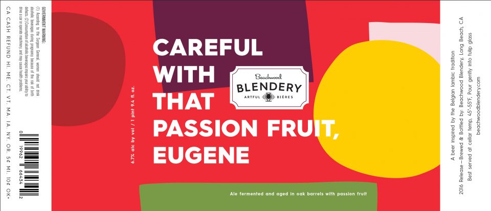 Beachwood Blendery Careful with that Passionfruit, Eugene