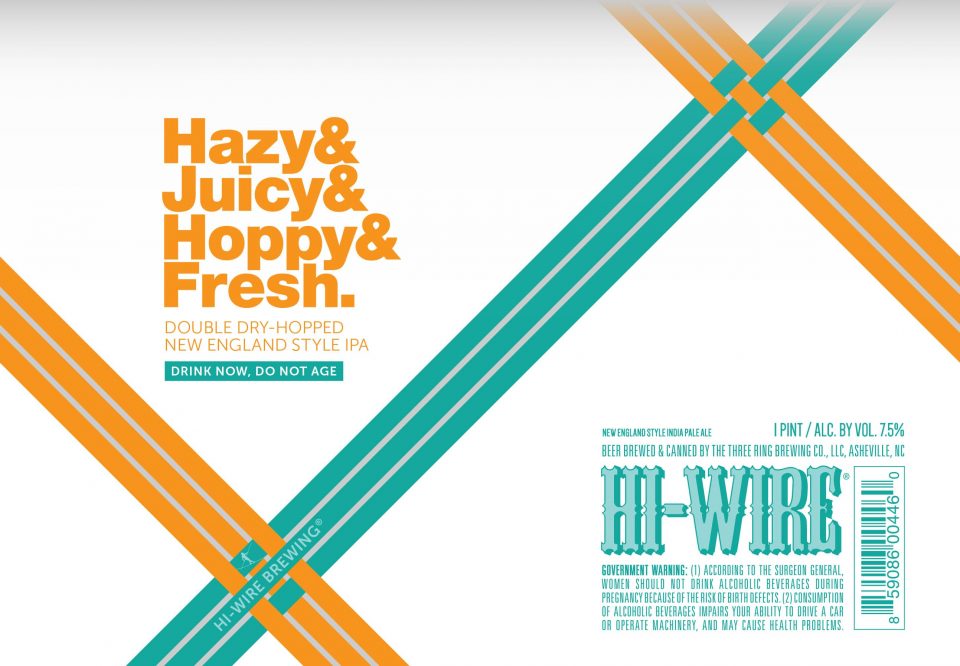 Hi-Wire Hazy & Juicy & Hoppy & Fresh