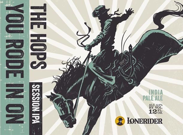 Lonerider The Hops you Rode in On