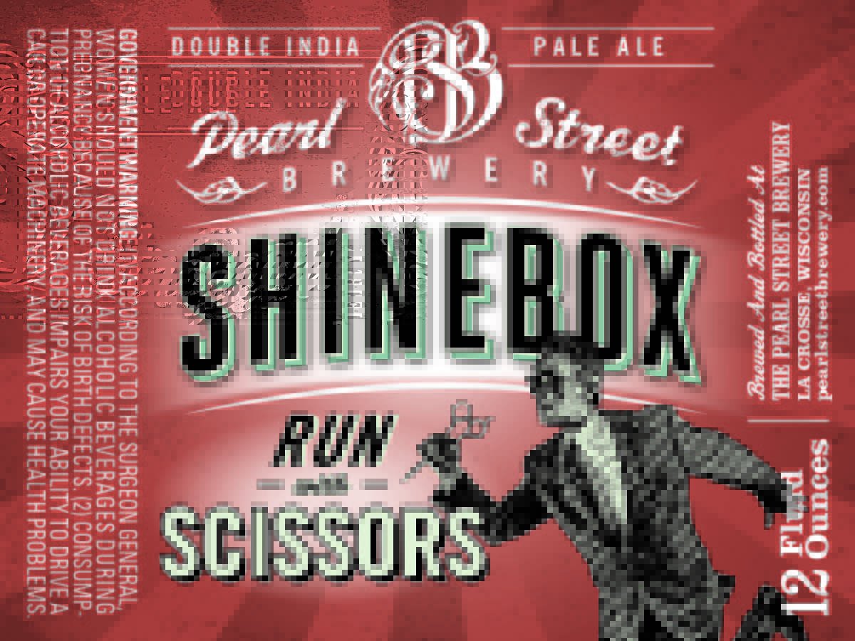 Pearl Street Brewery Shinebox Run with Scissors Double IPA