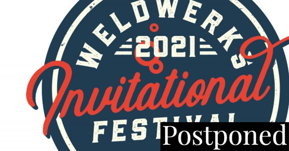 WeldWorks Invitational Postponed